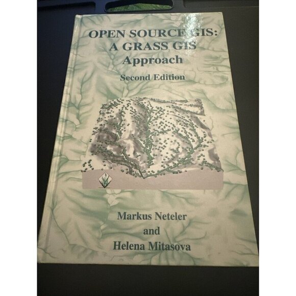 OPEN SOURCE GIS: A GRASS GIS APPROACH (THE SPRINGER By Markus Neteler & Helena - Picture 2 of 5
